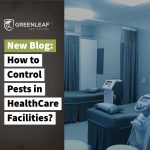 Pest Program in Long term healthcare | GreenLeaf Pest Control